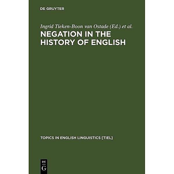 Negation in the History of English / Topics in English Linguistics Bd.26