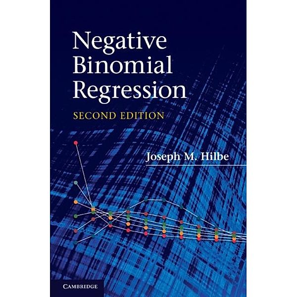 Negative Binomial Regression, Joseph M. Hilbe