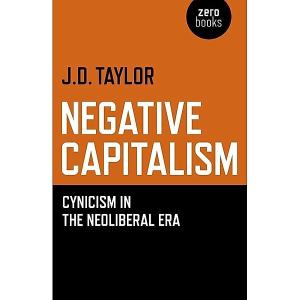 Negative Capitalism, J. D. Taylor