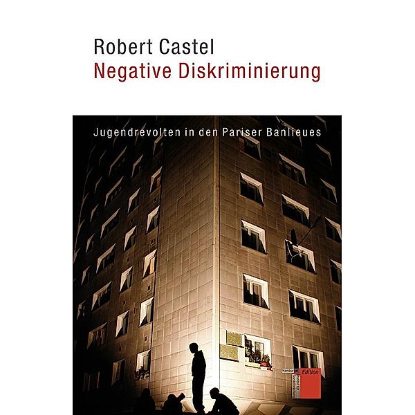 Negative Diskriminierung, Robert Castel