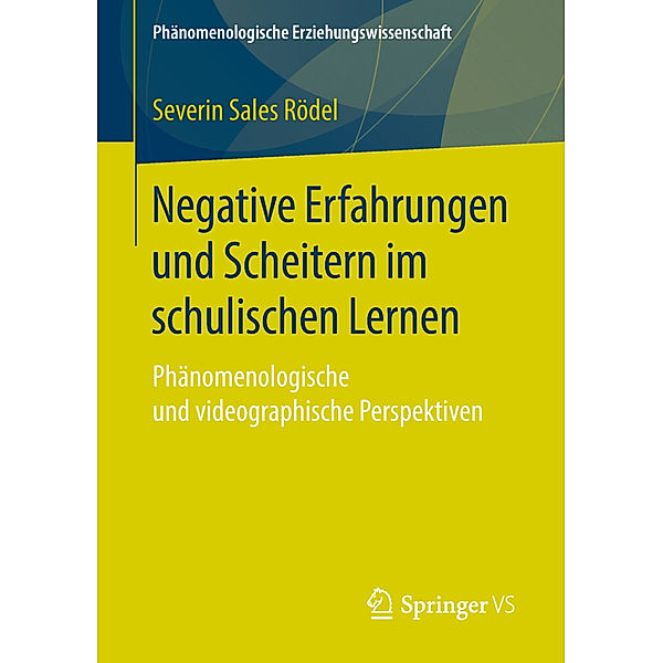 Negative Erfahrungen und Scheitern im schulischen Lernen, Severin Sales Rödel