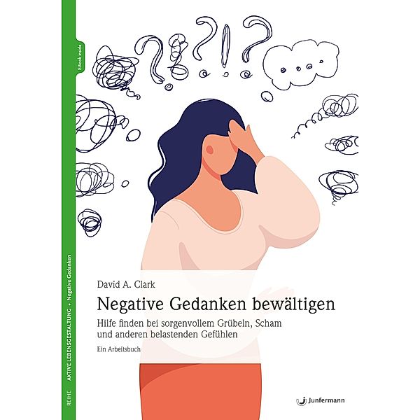 Negative Gedanken bewältigen, David A. Clark