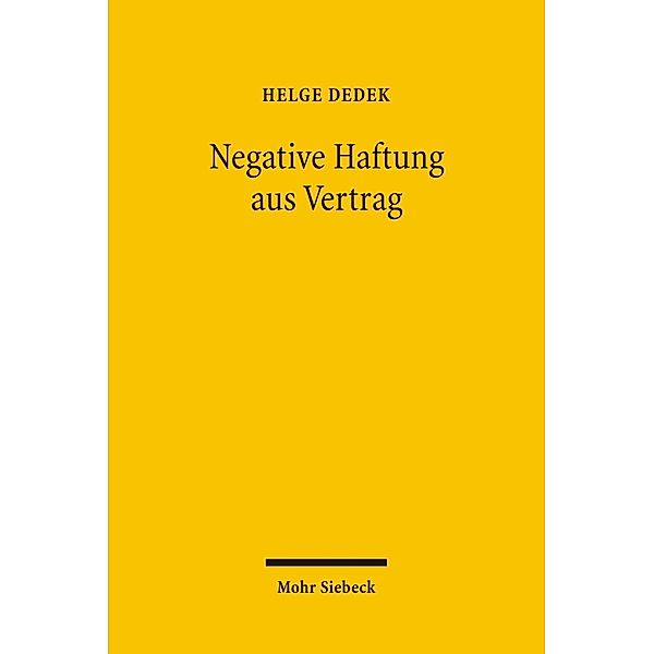 Negative Haftung aus Vertrag, Helge Dedek