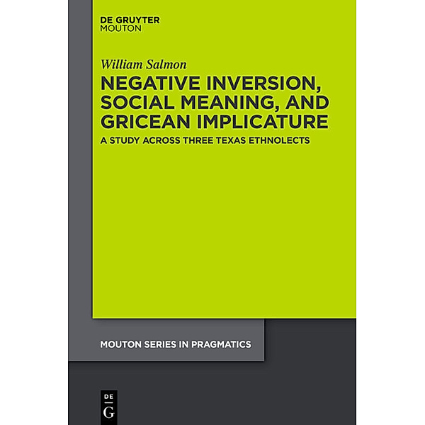 Negative Inversion, Social Meaning, and Gricean Implicature, William Salmon
