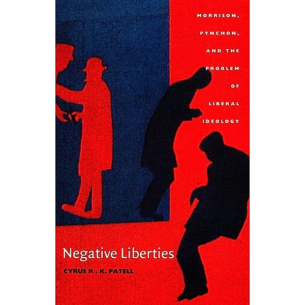 Negative Liberties / New Americanists, Patell Cyrus R. K. Patell
