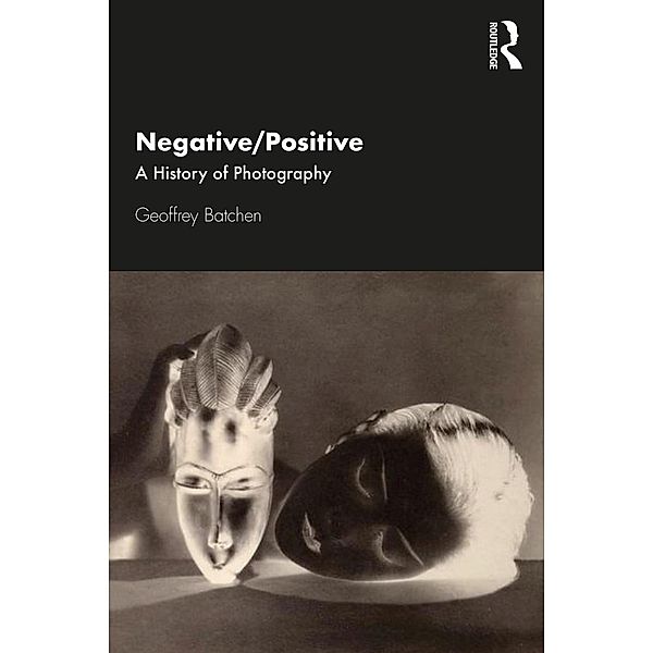 Negative/Positive, Geoffrey Batchen