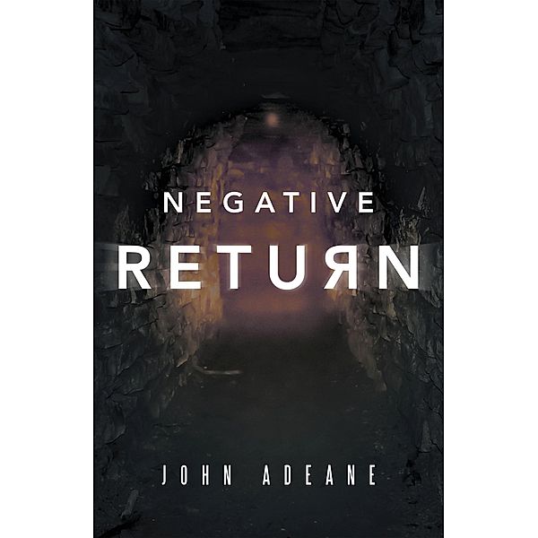 Negative Return, John Adeane