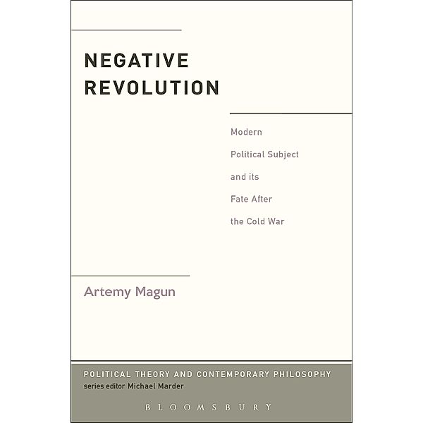 Negative Revolution, Artemy Magun