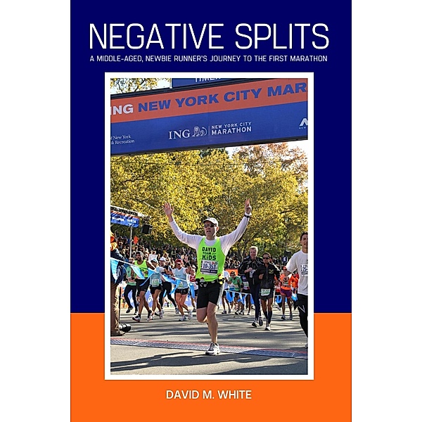 Negative Splits, David M. White