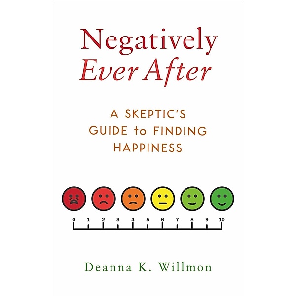 Negatively Ever After, Deanna K Willmon