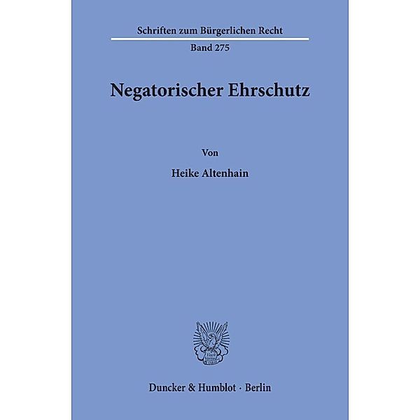 Negatorischer Ehrschutz., Heike Altenhain