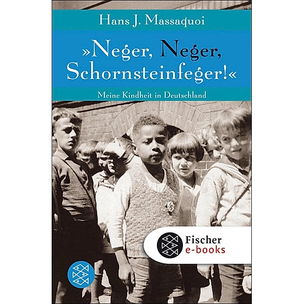 »Neger, Neger, Schornsteinfeger!«, Hans J. Massaquoi