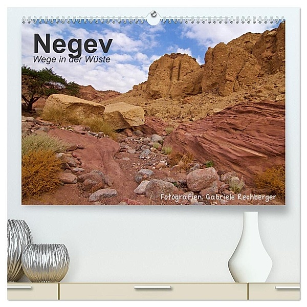 NEGEV Wege in der Wüste (hochwertiger Premium Wandkalender 2024 DIN A2 quer), Kunstdruck in Hochglanz, Gabriele Rechberger