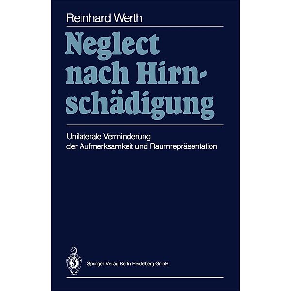 Neglect nach Hirnschädigung, Reinhard Werth