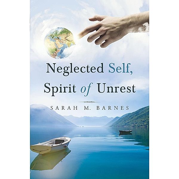 Neglected Self, Spirit of Unrest, Sarah M. M. Barnes