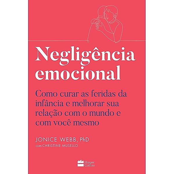 Negligência emocional, Jonice Webb