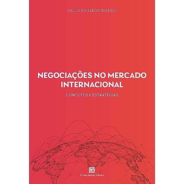 Negociações no Mercado Internacional, Paulo Eduardo Ribeiro