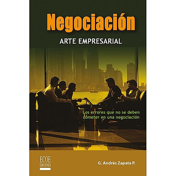 Negociación, Guillermo Andrés Zapata