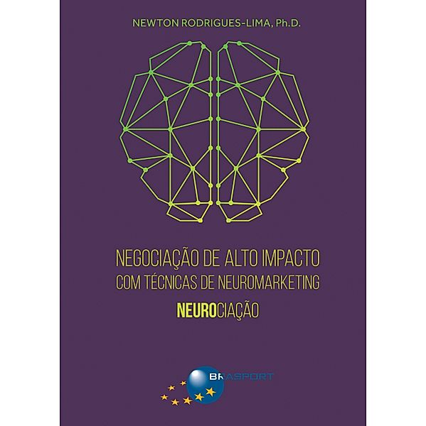 Negociação de Alto Impacto com Técnicas de Neuromarketing, Newton Rodrigues-Lima