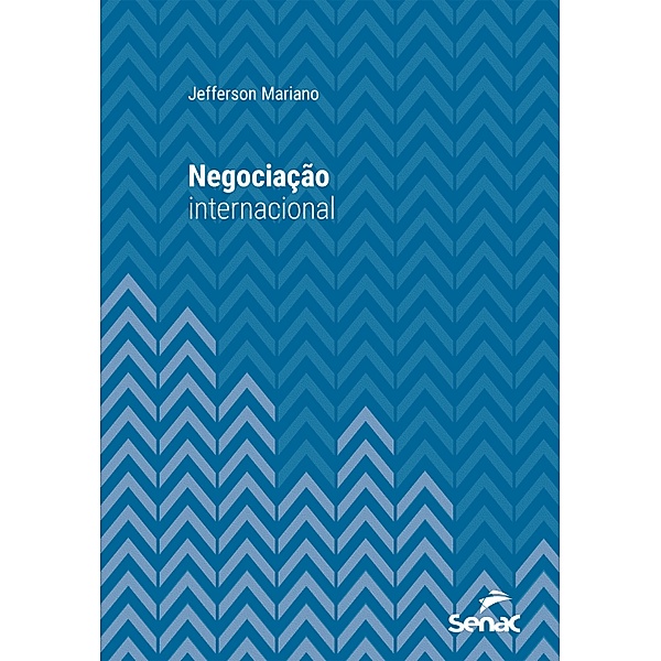 Negociação internacional / Série Universitária, Jefferson Mariano