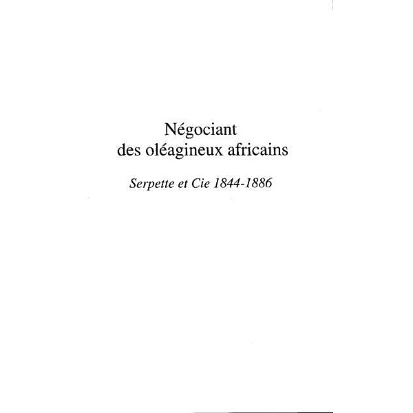 Negociant des oleagineux africains / Hors-collection, Ampion Phillipe