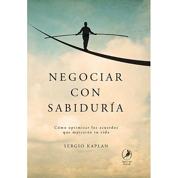 Negociar con sabiduría, Sergio Kaplan