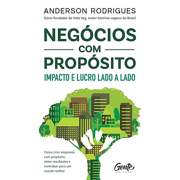 Negócios com propósito: impacto e lucro lado a lado, Anderson Rodrigues