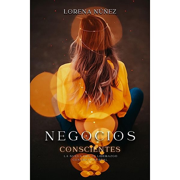Negocios conscientes, Lorena Nuñez