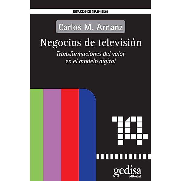 Negocios de televisión, Carlos M. Arranz