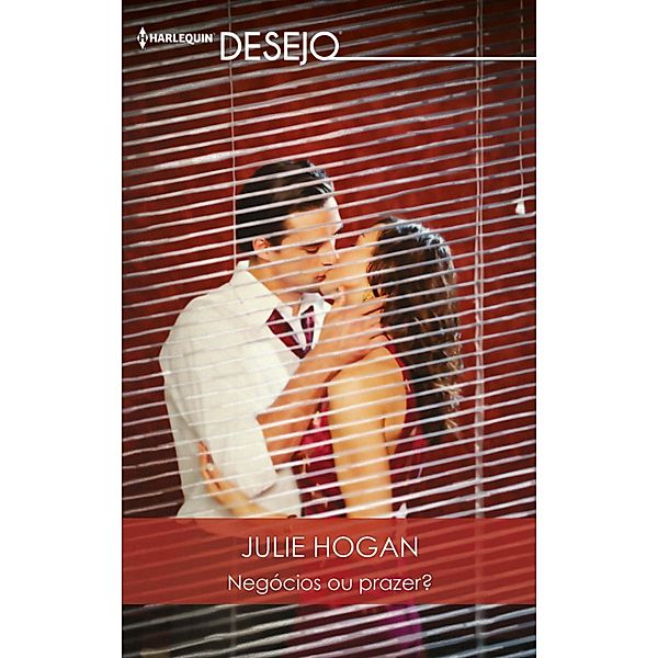 Negócios ou prazer? / DESEJO Bd.631, Julie Hogan