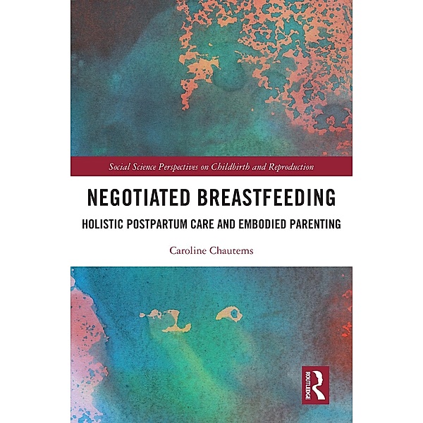 Negotiated Breastfeeding, Caroline Chautems