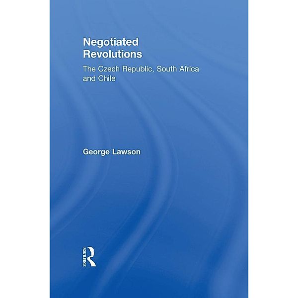 Negotiated Revolutions, George Lawson