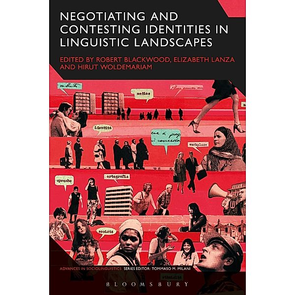 Negotiating and Contesting Identities in Linguistic Landscapes