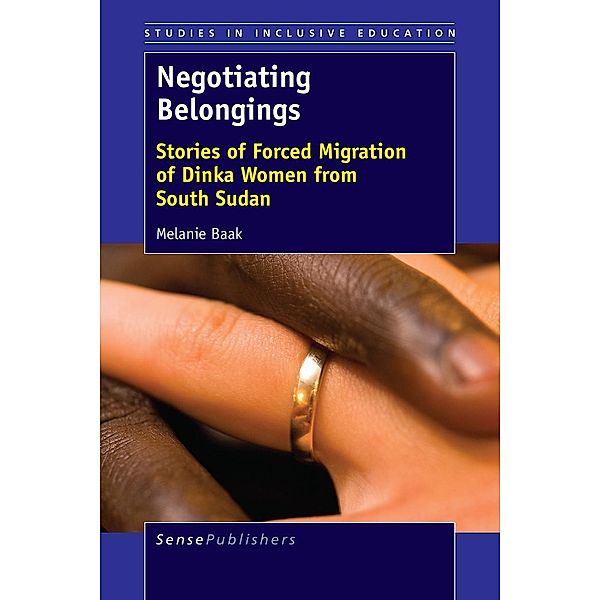 Negotiating Belongings / Studies in Inclusive Education, Melanie Baak