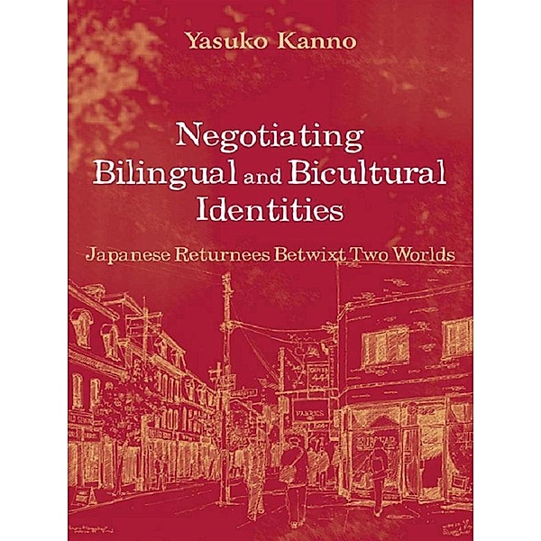 Negotiating Bilingual and Bicultural Identities, Yasuko Kanno