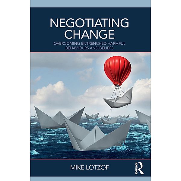 Negotiating Change, Mike Lotzof