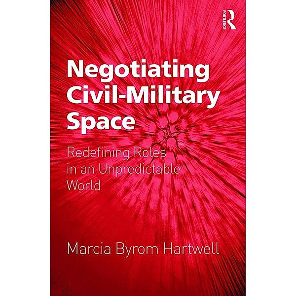 Negotiating Civil-Military Space, Marcia Byrom Hartwell