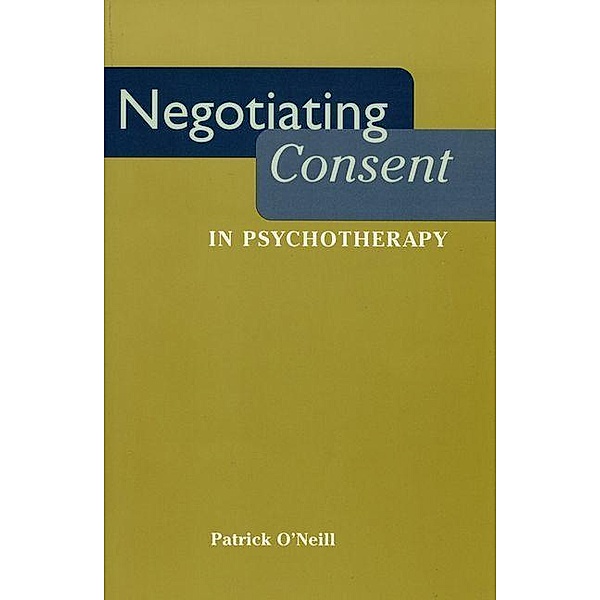 Negotiating Consent in Psychotherapy, Patrick O'neill