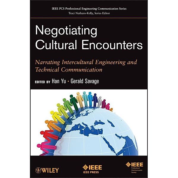 Negotiating Cultural Encounters / IEEE PCS Professional Engineering Communication Series