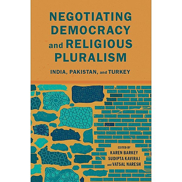 Negotiating Democracy and Religious Pluralism, Sudipta Kaviraj, Vatsal Naresh