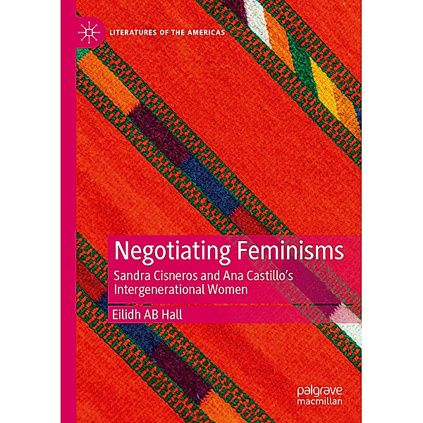 Negotiating Feminisms, Eilidh AB Hall
