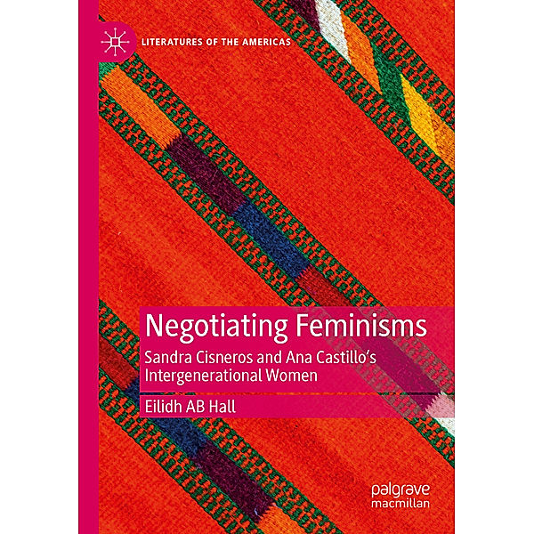 Negotiating Feminisms, Eilidh AB Hall