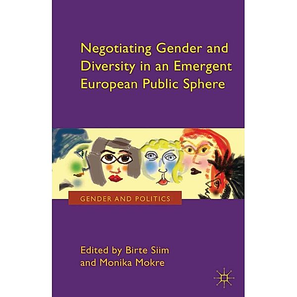 Negotiating Gender and Diversity in an Emergent European Public Sphere / Gender and Politics