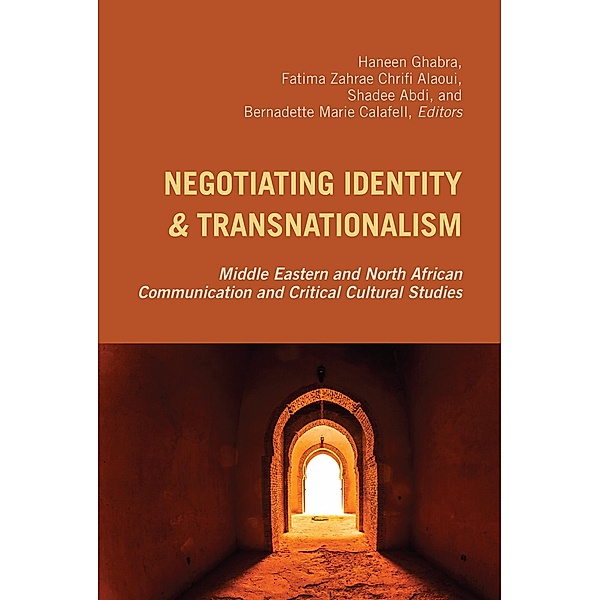 Negotiating Identity and Transnationalism / Critical Intercultural Communication Studies Bd.24
