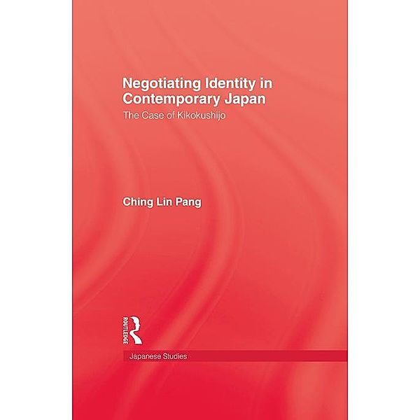 Negotiating Identity In Contemporary Japan, Ching Lin Pang
