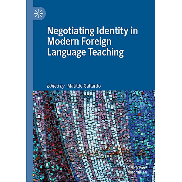 Negotiating Identity in Modern Foreign Language Teaching