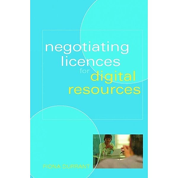 Negotiating Licences for Digital Resources, Fiona Durrant
