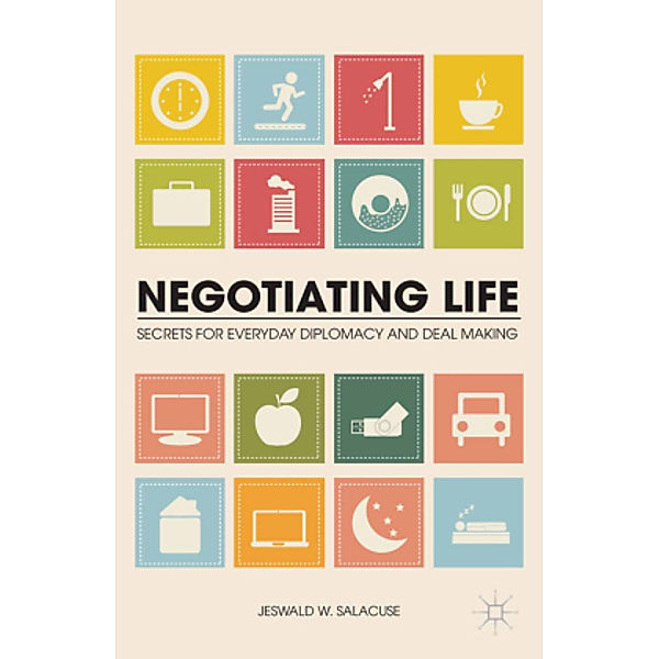 Negotiating Life, J. Salacuse