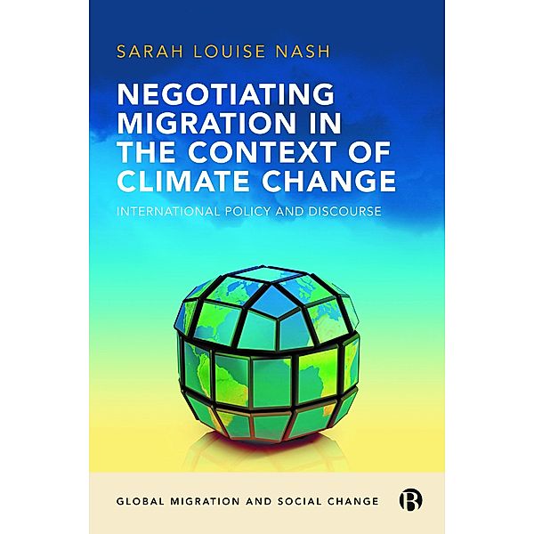 Negotiating Migration in the Context of Climate Change, Sarah Nash