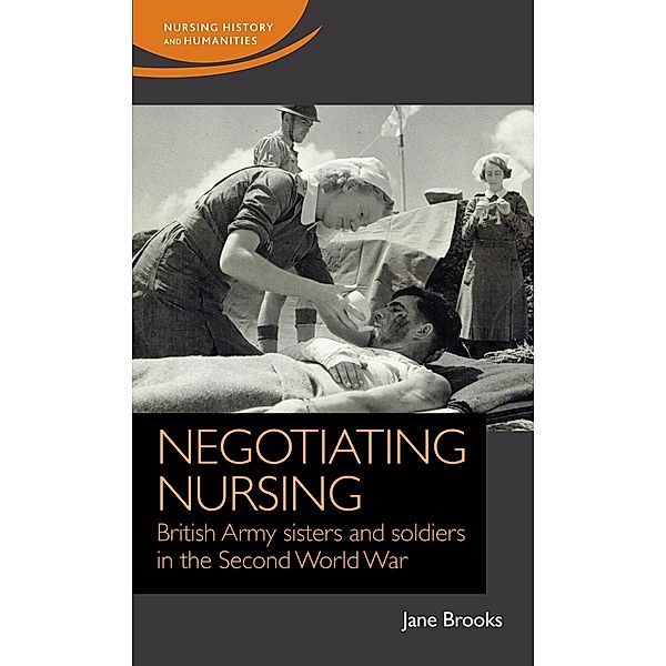 Negotiating nursing / Princeton University Press, Jane Brooks